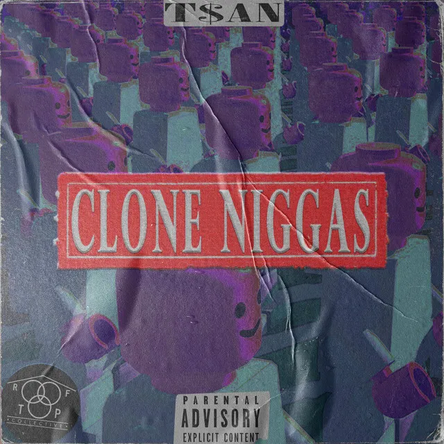 Clone Niggas (feat. Rooftop Collective)