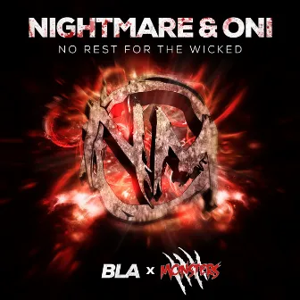 No Rest For The Wicked by Nightmare & Oni