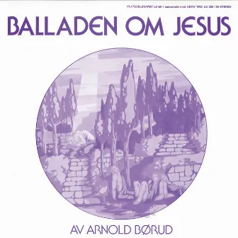 Balladen Om Jesus by Arnold Børud