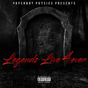 Legends Live 4ever by Mazaratti Thomas