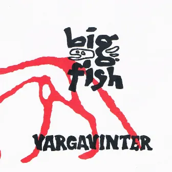 Vargavinter by Big Fish