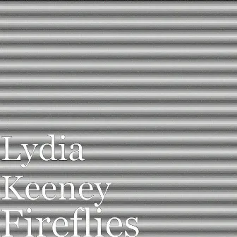 Fireflies by Lydia Keeney