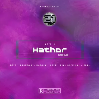 Hathor Mood (Acte 3) by 21RDC