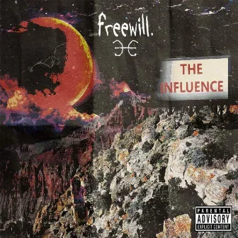 The Influence by FREEWILL