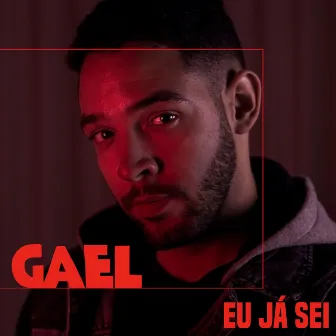 Eu Já Sei by Gael