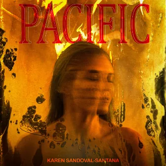 Pacific by Karen Sandoval-Santana