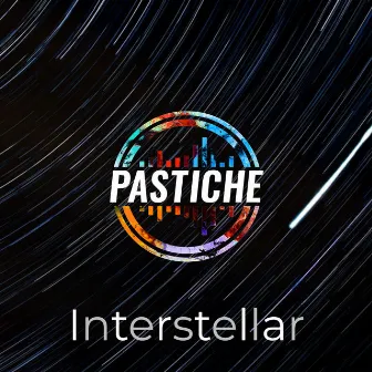 Interstellar by Pastiche