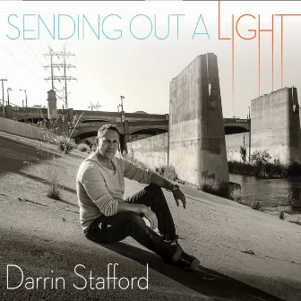 Sending Out a Light by Darrin Stafford