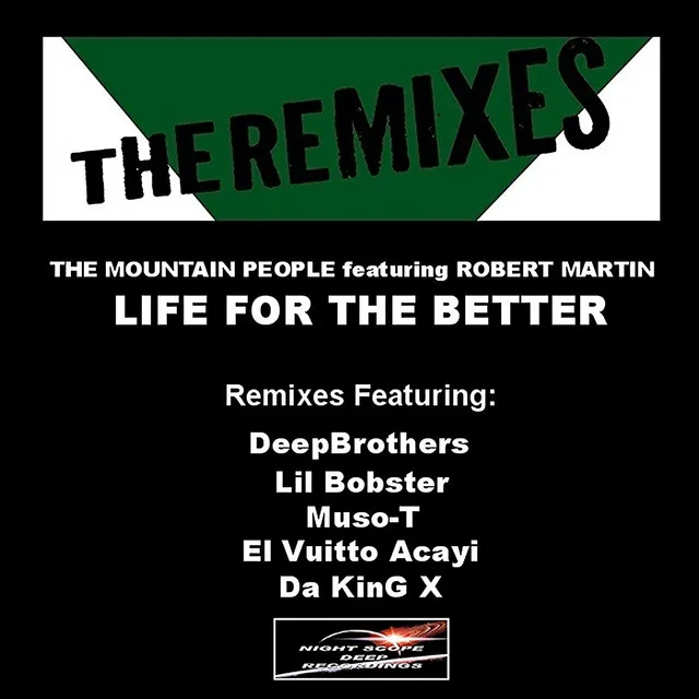 Life For The Better - Da kinG X's Deep Remix