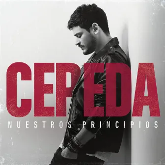 Nuestros Principios by Cepeda