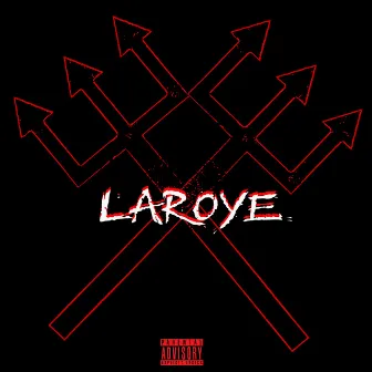 laroye by L!p3