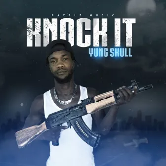 Knock It by Yung Skull