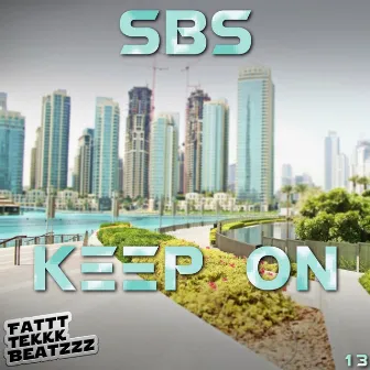 Keep On by SBS