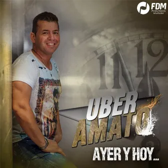 AYER Y HOY (Radio Edit) by Uber Amato