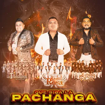 Que Siga La Pachanga (Remix) by Banda Aires del Pacífico