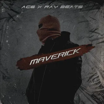 Maverick by A.c.E