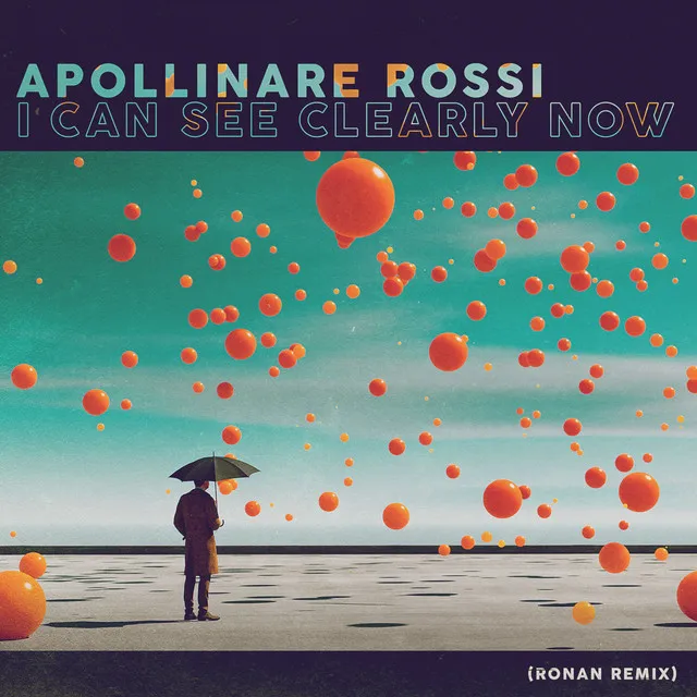 I Can See Clearly Now (Ronan Remix)