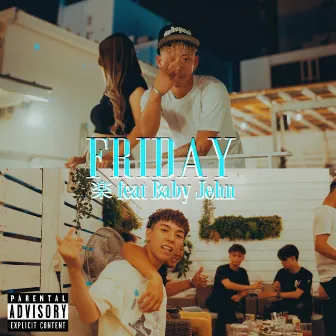 Friday (feat. Baby John) by Raku