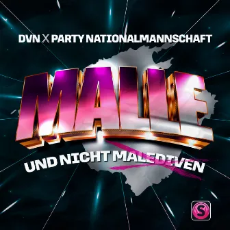 Malle und nicht Malediven by Party Nationalmannschaft