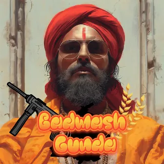 Badmash Gunda by India