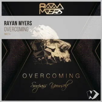 Overcoming by Rayan Myers