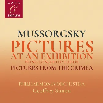 Mussorgsky: Pictures at an Exhibition (Piano Concerto Version), Pictures from Crimea by Geoffrey Simon