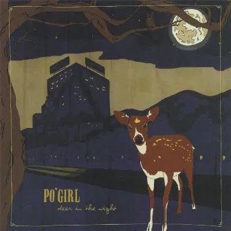 Deer In The Night by Po' Girl