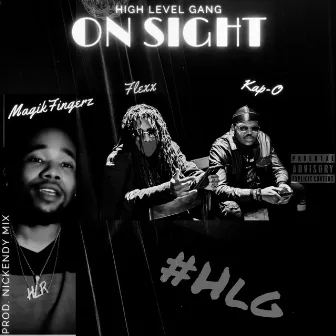 ON SIGHT by HIGH LEVEL GANG