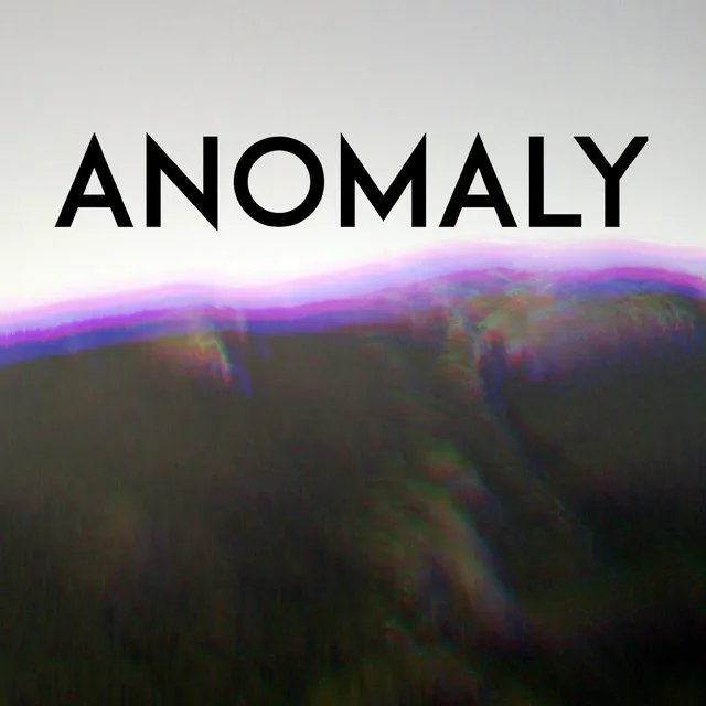 Anomaly