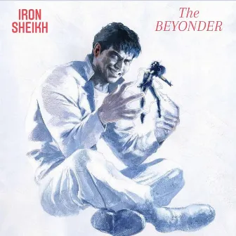 THE BEYONDER by Iron Sheikh