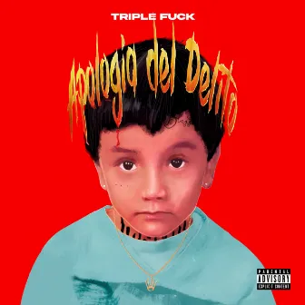 Apologia del Delito by Triple Fuck