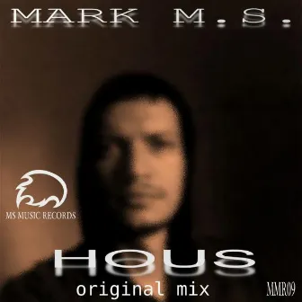 Hous by Mark M.S.