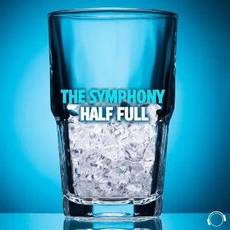 Half Full by The Symphony