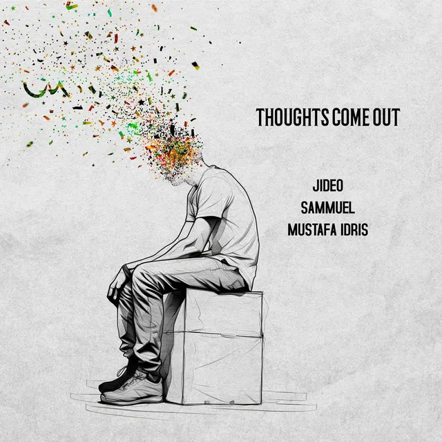 Thoughts Come Out