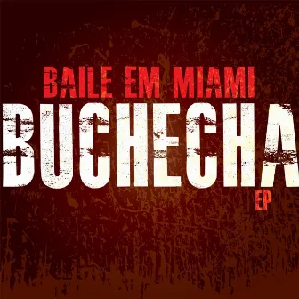 Baile em Miami - EP by Buchecha