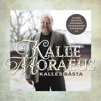 Kalles bästa by Kalle Moraeus