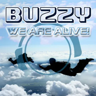 We Are Alive! by Buzzy