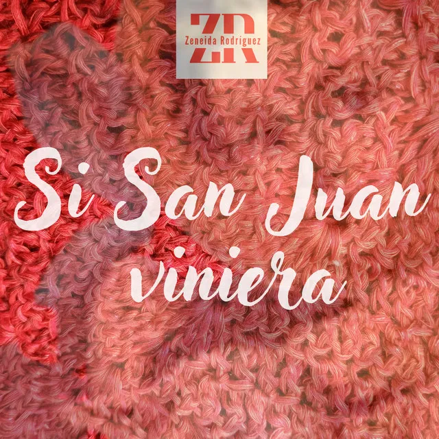 Si San Juan Viniera