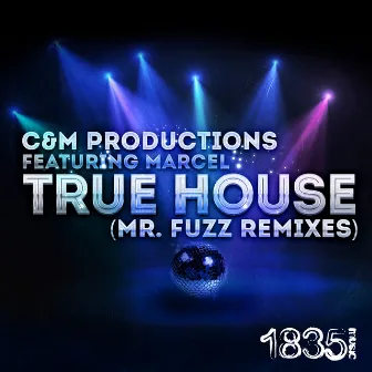 True House (Mr. Fuzz Remixes) by C & M Productions