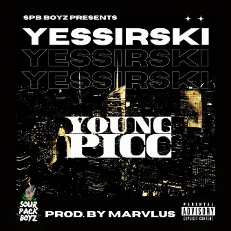 YESSIRSKI by Young Picc