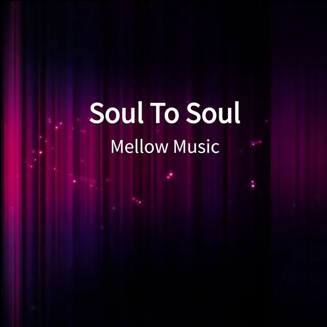 Soul To Soul