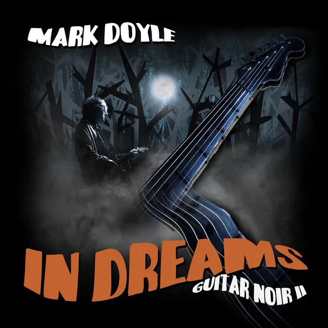 In Dreams: Guitar Noir II