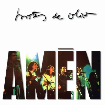 Amén by Brotes de Olivo