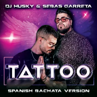 Tattoo (Spanish Bachata Version) by Dj Husky