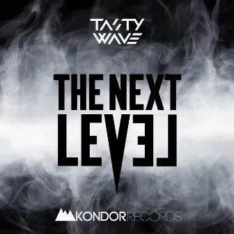 The Next Level by Tasty Wave