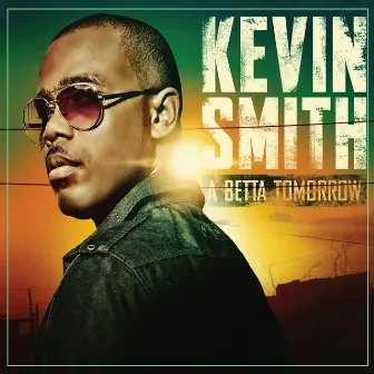 A Betta Tomorrow by Kevin Smith