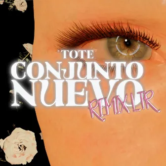 CONJUNTO NUEVO (RMX LTR) by Tote