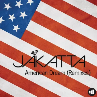 American Dream by Jakatta