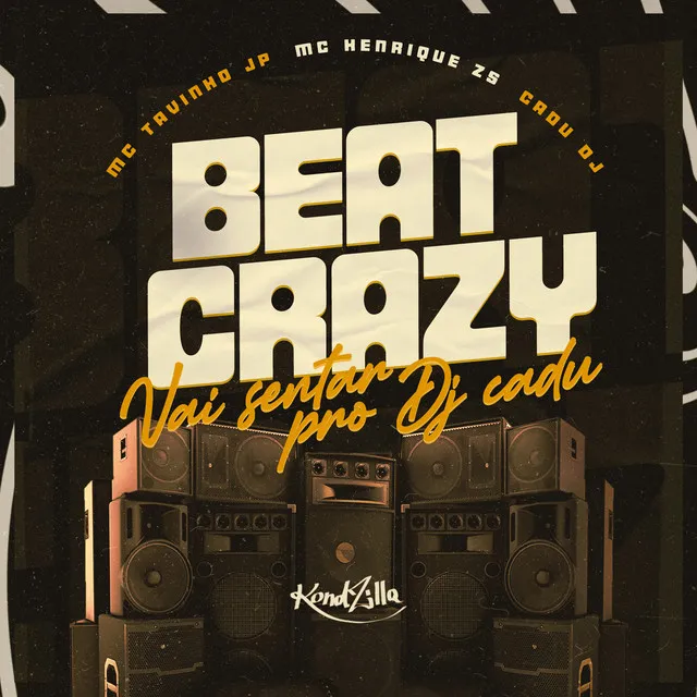 Beat Crazy X Vai Sentar Pro Cadu Dj