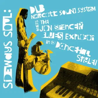 Sideways Soul by Dub Narcotic Sound System